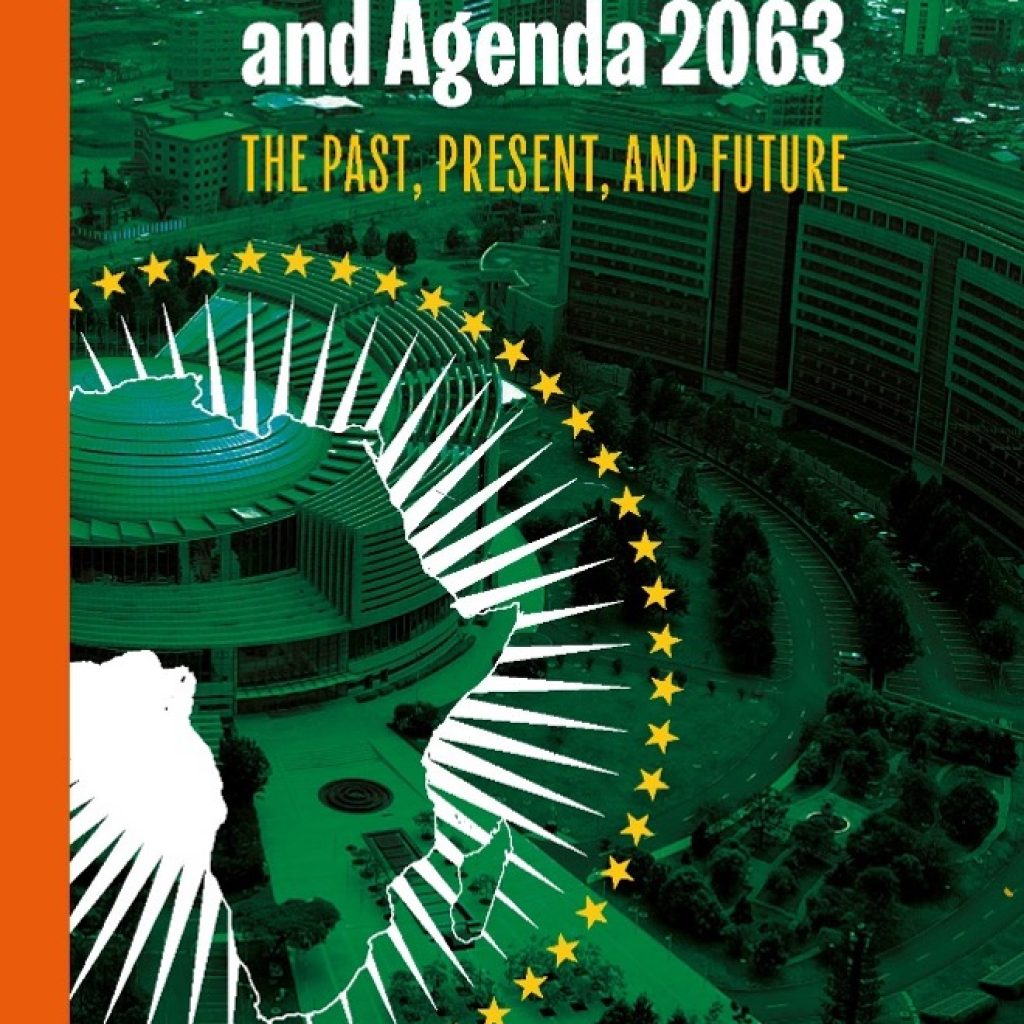 African Union and Agenda 2063: The Past, Present and Future